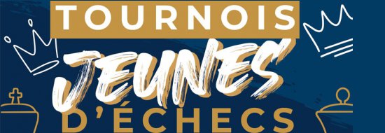 Tournoi Jeunes Châlons Échiquier Châlonnais - CMMA Assurance partenaire